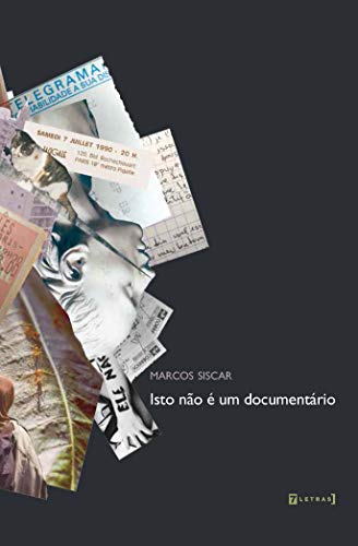 Ler Isto Não é um Documentário, do autor Marcos Siscar