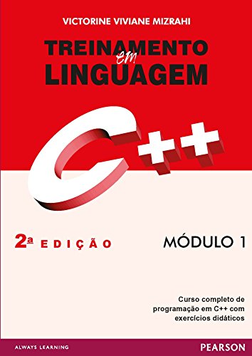 Ler Treinamento em linguagem C++, módulo 1, do autor Victorine Viviane Mizrahi Ler Treinamento em linguagem C++, módulo 1, do autor Victorine Viviane Mizrahi