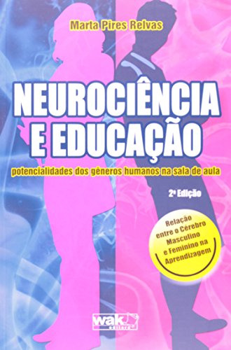 Ler Neurociência e Educação, do autor Marta Pires Relvas Ler Neurociência e Educação, do autor Marta Pires Relvas