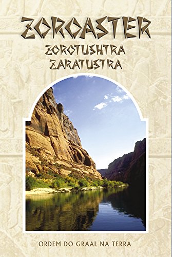 Ler Zoroaster - Zorotushtra - Zaratustra, do autor Editora Ordem do Graal na Terra