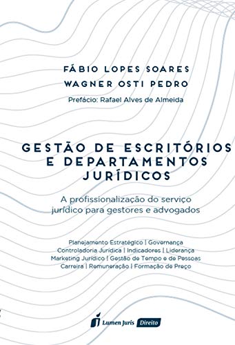 Ler Gestão de escritórios e departamentos jurídicos : a profissionalização do serviço jurídico para gestores e advogados, do autor Soares, Fábio Lopes
Pedro, Wagner Osti Ler Gestão de escritórios e departamentos jurídicos : a profissionalização do serviço jurídico para gestores e advogados, do autor Soares, Fábio Lopes
Pedro, Wagner Osti