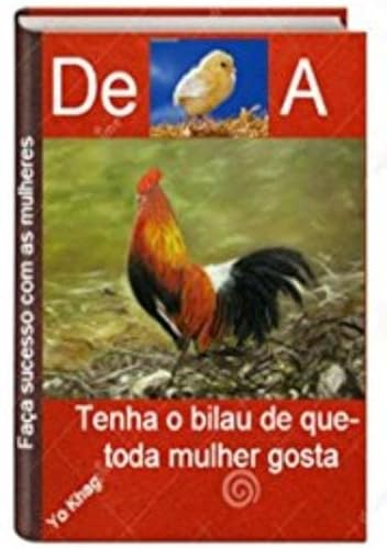 Ler de Pintinho a Galo, do autor Mago Sidrak Yan Ler de Pintinho a Galo, do autor Mago Sidrak Yan
