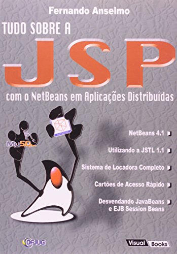 Ler Tudo Sobre JSP. Com o Netbeans em Aplicações Distribuídas, do autor Vários Autores Ler Tudo Sobre JSP. Com o Netbeans em Aplicações Distribuídas, do autor Vários Autores
