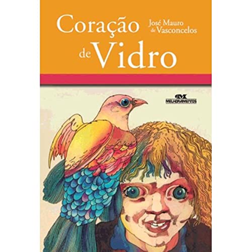 Ler Coração de Vidro, do autor José Mauro de Vasconcelos