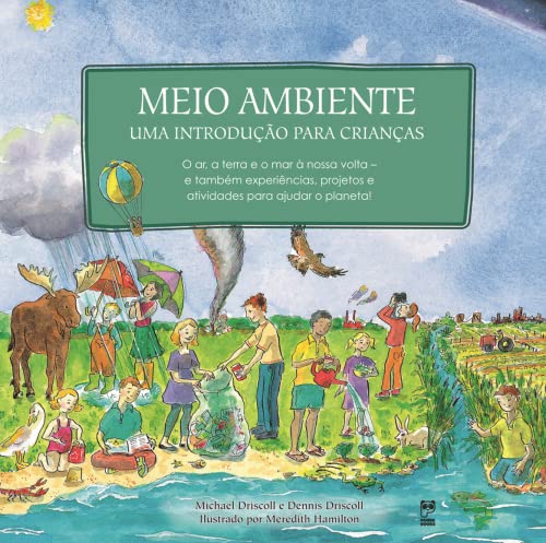 Ler Meio ambiente: Uma introdução para crianças, do autor Dennis Driscoll; Michael Driscoll Ler Meio ambiente: Uma introdução para crianças, do autor Dennis Driscoll; Michael Driscoll