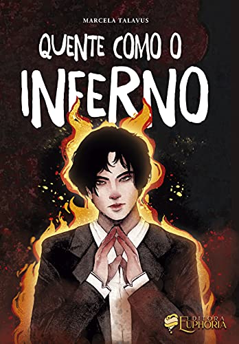 Ler Quente Como o Inferno, do autor Marcela Talavus Ler Quente Como o Inferno, do autor Marcela Talavus