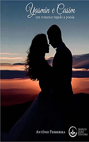 Ler Yasmin e Casim: Um romance regado a poesia, do autor Antônio Ferreira