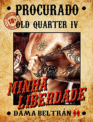 Ler Minha liberdade (Série Old-Quarter Livro 4), do autor Dama Beltrán Ler Minha liberdade (Série Old-Quarter Livro 4), do autor Dama Beltrán