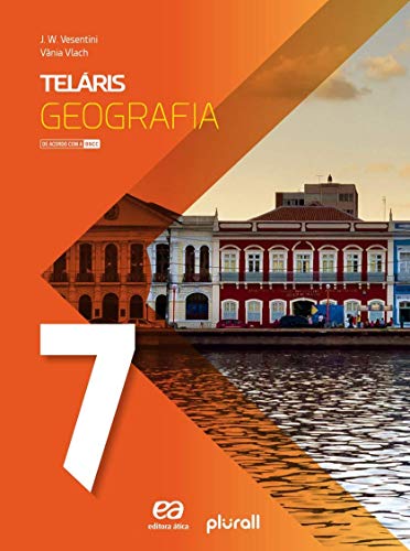 Ler Teláris Geografia 7º ano, do autor J. Willian Vesentini; Vânia Vlach