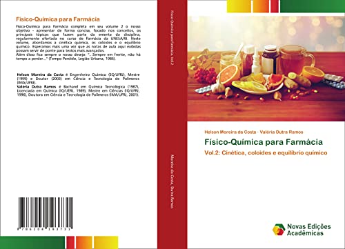 Ler Físico-Química para Farmácia: Vol.2: Cinética, coloides e equilíbrio químico, do autor Helson Moreira Da Costa; Valéria Dutra Ramos Ler Físico-Química para Farmácia: Vol.2: Cinética, coloides e equilíbrio químico, do autor Helson Moreira Da Costa; Valéria Dutra Ramos