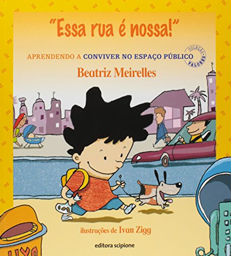 Ler Essa rua é nossa!, do autor Beatriz Meirelles Ler Essa rua é nossa!, do autor Beatriz Meirelles