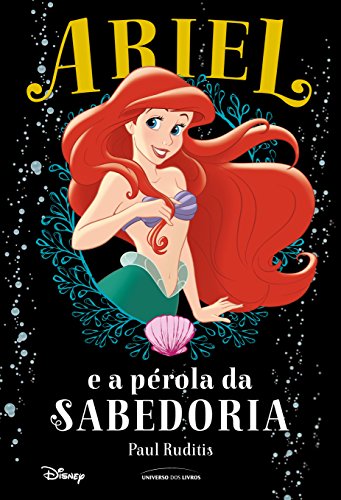 Ler Ariel e a pérola da sabedoria - Pocket, do autor Paul Ruditis Ler Ariel e a pérola da sabedoria - Pocket, do autor Paul Ruditis