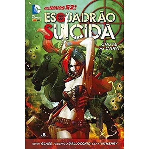 Ler Esquadrão Suicida: Chute na Cara, do autor Adam Glass Ler Esquadrão Suicida: Chute na Cara, do autor Adam Glass
