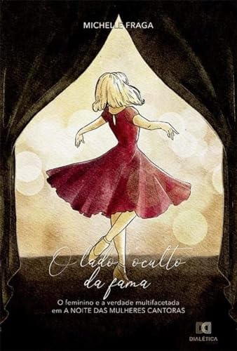 Ler O lado oculto da fama: o feminino e a verdade multifacetada em "A noite das mulheres cantoras", do autor Michelle Fraga Ler O lado oculto da fama: o feminino e a verdade multifacetada em "A noite das mulheres cantoras", do autor Michelle Fraga
