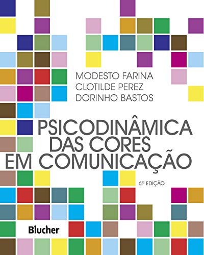Ler Psicodinâmica das Cores em Comunicação, do autor Modesto Farina Ler Psicodinâmica das Cores em Comunicação, do autor Modesto Farina