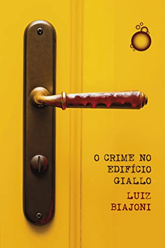 Ler O crime no edifício Giallo, do autor Luiz Biajoni Ler O crime no edifício Giallo, do autor Luiz Biajoni