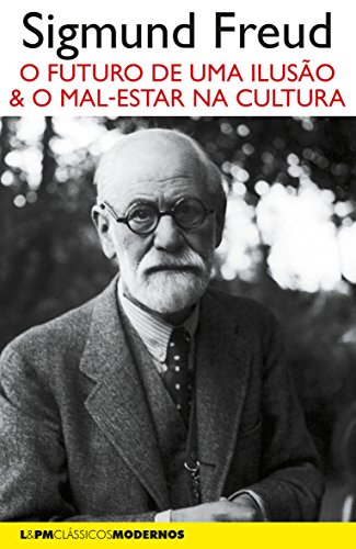 Ler O Futuro de uma Ilusão Seguido de o Mal-estar na Cultura, do autor Sigmund Freud Ler O Futuro de uma Ilusão Seguido de o Mal-estar na Cultura, do autor Sigmund Freud