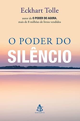Ler O poder do silêncio, do autor Eckhart Tolle Ler O poder do silêncio, do autor Eckhart Tolle