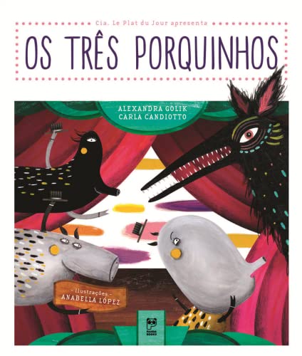 Ler Os três porquinhos, do autor Alexandra Golik; Carla Candiotto