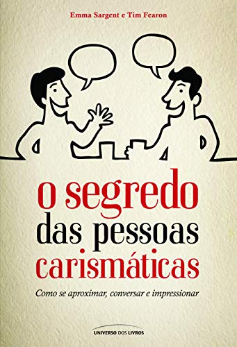 Ler O segredo das pessoas carismáticas (Pocket), do autor Emma Sargent; Tim Fearon Ler O segredo das pessoas carismáticas (Pocket), do autor Emma Sargent; Tim Fearon
