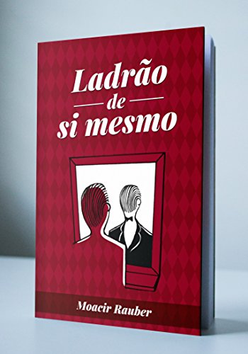 Ler Ladrão de si mesmo, do autor Moacir Rauber