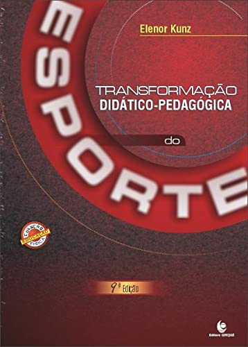 Ler TRANSFORMAÇÃO DIDÁTICO-PEDAGÓGICA DO ESPORTE, do autor ELENOR KUNZ Ler TRANSFORMAÇÃO DIDÁTICO-PEDAGÓGICA DO ESPORTE, do autor ELENOR KUNZ
