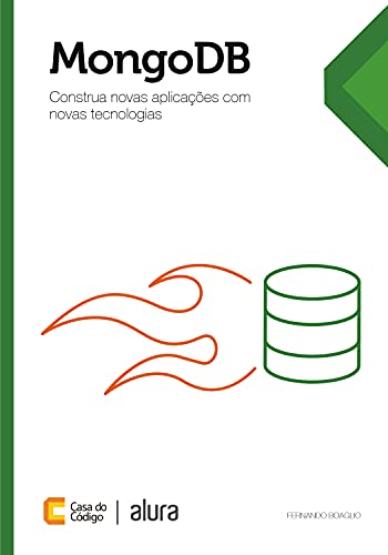 Ler MongoDB: Construa novas aplicações com novas tecnologias, do autor Fernando Boaglio