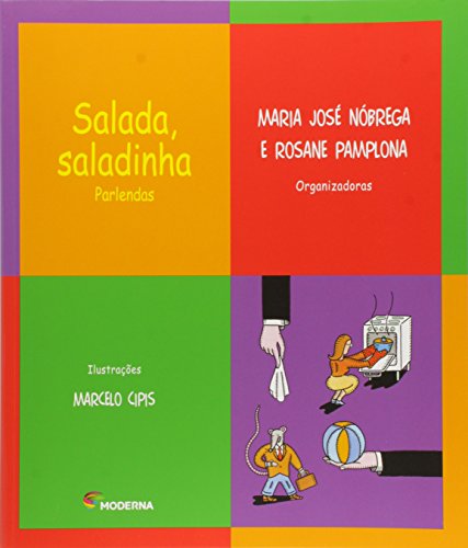 Ler Salada, saladinha: Parlendas, do autor Maria José Nóbrega; Rosane Pamplona Ler Salada, saladinha: Parlendas, do autor Maria José Nóbrega; Rosane Pamplona