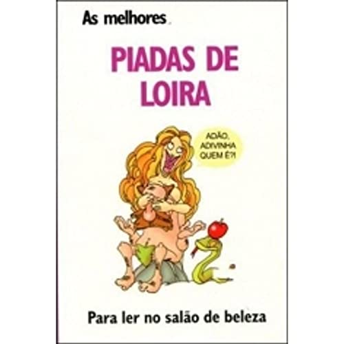 Ler As Melhores Piadas de Loira. Para ler no Salão de Beleza, do autor Luís Pimentel Ler As Melhores Piadas de Loira. Para ler no Salão de Beleza, do autor Luís Pimentel