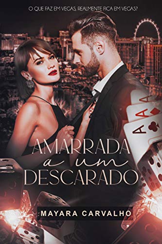 Ler Amarrada a um Descarado - Livro único, do autor Mayara Carvalho Ler Amarrada a um Descarado - Livro único, do autor Mayara Carvalho