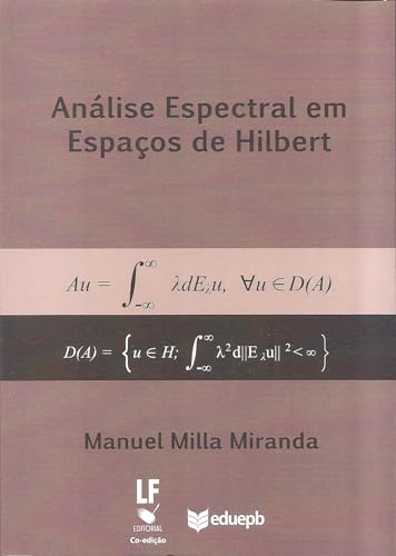Ler Análise espectral em espaços de Hilbert, do autor Manuel Milla Miranda