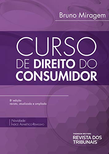 Ler Curso de direito do consumidor, do autor Bruno Miragem Ler Curso de direito do consumidor, do autor Bruno Miragem