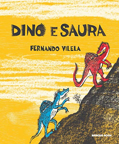 Ler Dino e Saura, do autor Fernando Vilela Ler Dino e Saura, do autor Fernando Vilela