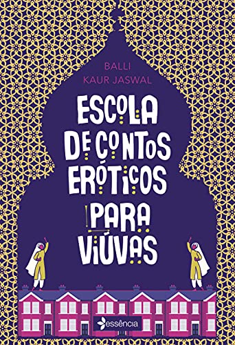 Ler Escola de contos eróticos para viúvas, do autor Balli Kaur Jaswal Ler Escola de contos eróticos para viúvas, do autor Balli Kaur Jaswal
