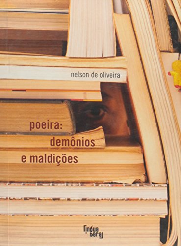 Ler Poeira. Demônios e Maldições, do autor Nelson de Oliveira