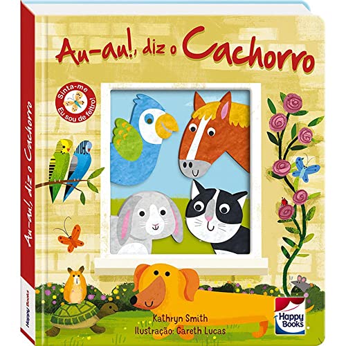 Ler Carinhas de Feltro: Au-au!, Diz o Cachorro, do autor KATHRYN SMITH Ler Carinhas de Feltro: Au-au!, Diz o Cachorro, do autor KATHRYN SMITH