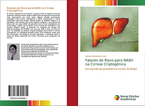 Ler Fatores de Risco para NASH na Cirrose Criptogênica: Um estudo de prevalência no Sul do Brasil, do autor Andrea Benevides Leite