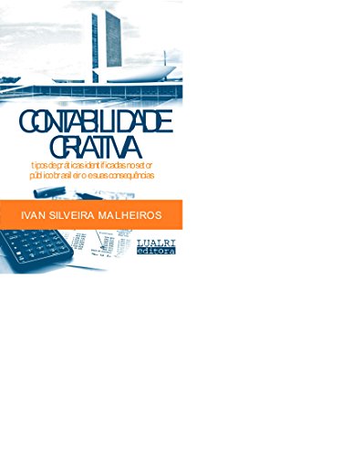 Ler CONTABILIDADE CRIATIVA: tipos de práticas identificadas no setor público brasileiro e suas consequências, do autor IVAN SILVEIRA MALHEIROS; IVAN SILVEIRA MALHEIROS Ler CONTABILIDADE CRIATIVA: tipos de práticas identificadas no setor público brasileiro e suas consequências, do autor IVAN SILVEIRA MALHEIROS; IVAN SILVEIRA MALHEIROS