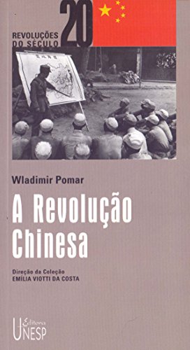 Ler A Revolução Chinesa, do autor Wladimir Pomar Ler A Revolução Chinesa, do autor Wladimir Pomar