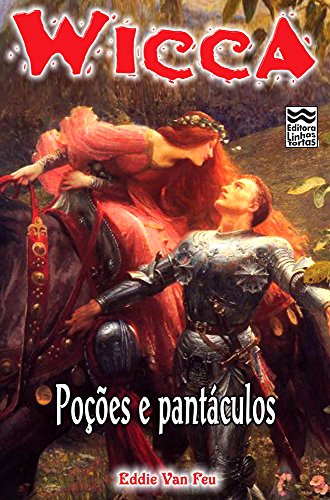 Ler Wicca - Poções e Pantáculos, do autor Eddie Van Feu