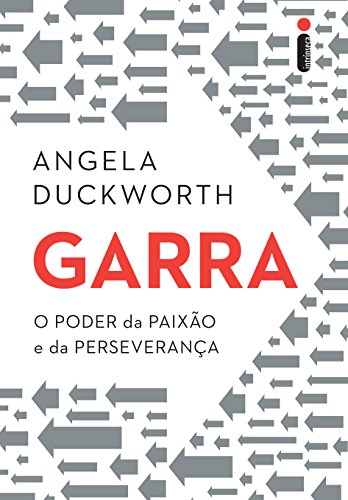 Ler Garra: O poder da paixão e da perseverança, do autor Angela Duckworth Ler Garra: O poder da paixão e da perseverança, do autor Angela Duckworth