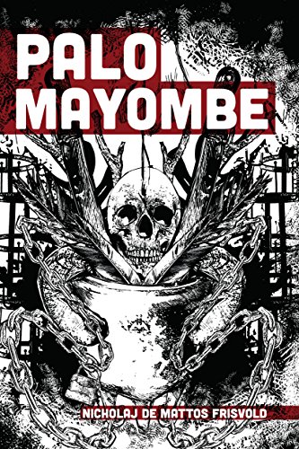 Ler Palo Mayombe, do autor Nicholaj de Mattos Frisvold Ler Palo Mayombe, do autor Nicholaj de Mattos Frisvold