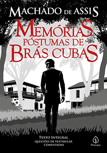 Ler Memórias póstumas de Brás Cubas, do autor Machado de Assis Ler Memórias póstumas de Brás Cubas, do autor Machado de Assis