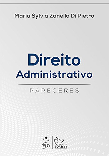 Ler Direito Administrativo - Pareceres, do autor Maria Sylvia Zanella Di Pietro Ler Direito Administrativo - Pareceres, do autor Maria Sylvia Zanella Di Pietro