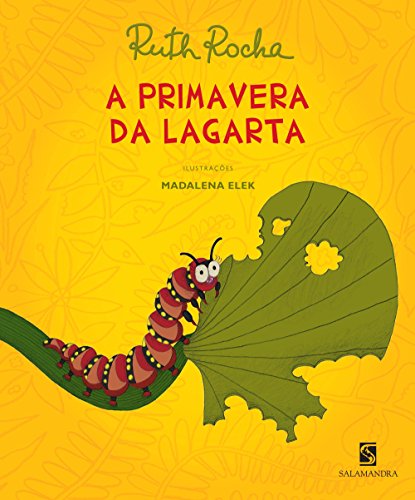 Ler A Primavera da Lagarta, do autor Ruth Rocha Ler A Primavera da Lagarta, do autor Ruth Rocha