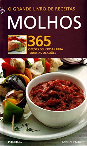 Ler Grande Livro de Receitas. Molhos, do autor Anne Sheasby Ler Grande Livro de Receitas. Molhos, do autor Anne Sheasby