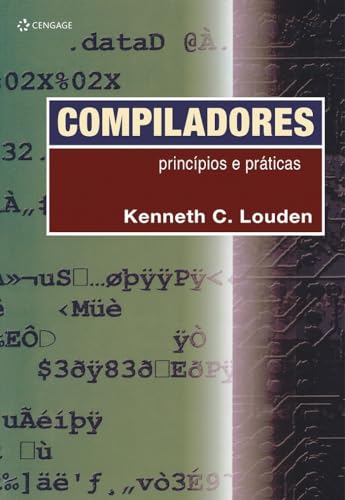 Ler Compiladores: Princípios E Práticas, do autor Kenneth C. Louden Ler Compiladores: Princípios E Práticas, do autor Kenneth C. Louden