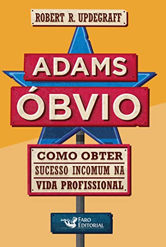Ler Adams óbvio, do autor Robert R. Updegraff Ler Adams óbvio, do autor Robert R. Updegraff