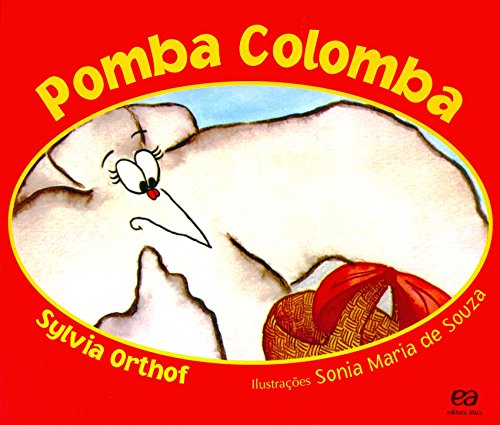 Ler Pomba colomba, do autor Sylvia Orthof Ler Pomba colomba, do autor Sylvia Orthof