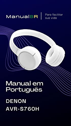 Ler Manual em Português do Receiver DENON AVR-S760H: Completo e ilustrado, do autor Marccos De Souza Ler Manual em Português do Receiver DENON AVR-S760H: Completo e ilustrado, do autor Marccos De Souza